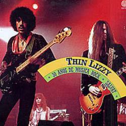 Thin Lizzy : 30 Anos De Musica Rock